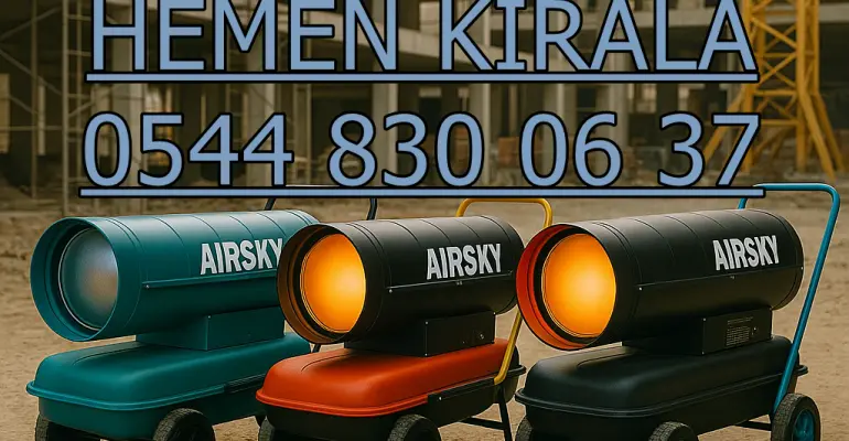 Gaziantep İslahiye Elektrikli Isıtıcı Kiralama Kiralama