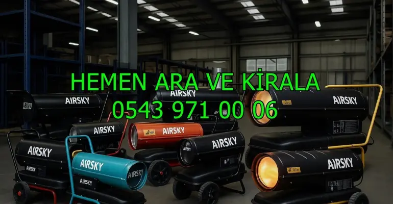 Kars Kağızman Kiralık Mazotlu Isıtıcı Kiralama